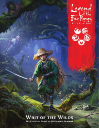Edge Studio, Alexis Dykema, Max Brooke, Robert Denton III, Josah — Legend of the Five Rings - Writ Of The Wilds