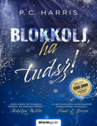 P. C. Harris — Blokkolj, ha tudsz!