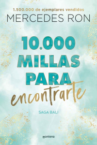Mercedes Ron — 10.000 millas para encontrarte