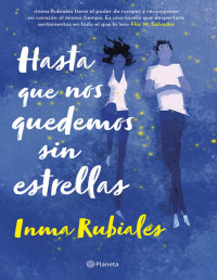 Inma Rubiales — Hasta que nos quedemos sin estrellas