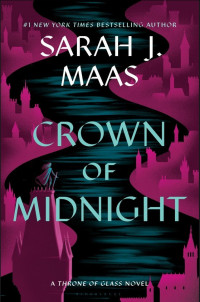 Sarah J. Maas — Crown of Midnight