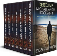 Roger Silverwood — D.I. Angel Mystery Box Set - Books 8–14