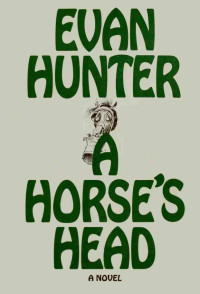 Evan Hunter — A Horse’s Head