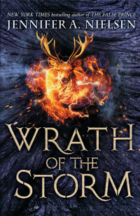 Jennifer A. Nielsen — Wrath of the Storm