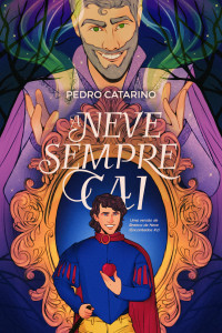 Pedro Catarino — Encantados #02: A Neve sempre cai
