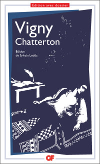 Alfred de Vigny — Chatterton