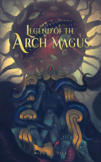 Sisa, Michael [Sisa, Michael] — Legend of the Arch Magus: Revelation
