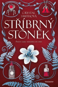 Smith, Crystal — Krvavá magie 03 - Stříbrný stonek