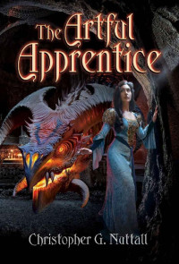 Christopher G. Nuttall — The Artful Apprentice (Schooled in Magic Book 19)