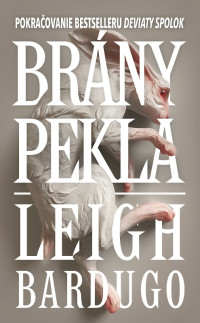 Leigh Bardugo — Brány pekla