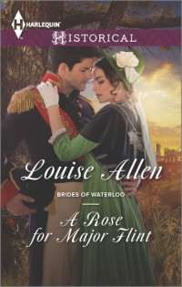 Louise Allen — A Rose for Major Flint