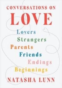 Natasha Lunn — Conversations on Love
