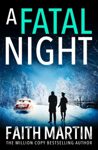 Faith Martin — A Fatal Night (Ryder & Loveday Mystery 7)