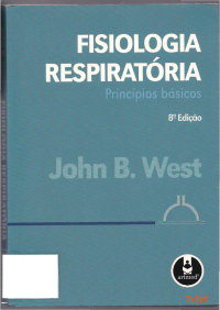 John B. West — Fisiologia Respiratória