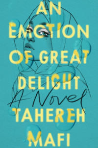 Tahereh Mafi — An Emotion of Great Delight