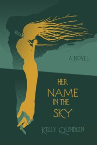 Kelly Quindlen — Her Name in the Sky