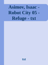 Chilson, Rob — Robot City 05 - Refuge