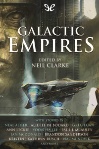 Neil Clarke — Galactic Empires