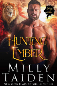 Milly Taiden — Pride of Alphas 01.0 - Hunting Ember