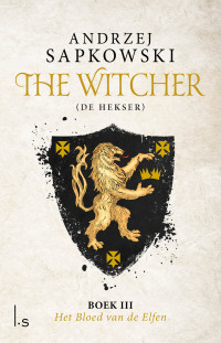 Andrzej Sapkowski [Sapkowski, Andrzej] — De Hekser 03 - Het bloed van de Elfen