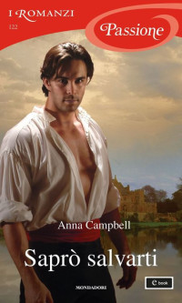 Campbell, Anna — Saprò salvarti