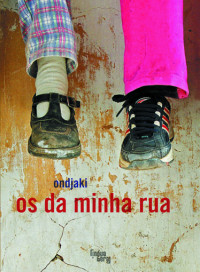 Ondjaki — Os da minha rua