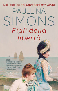 Paullina Simons — Figli della libertà