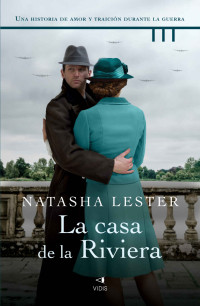 Natasha Lester — La casa de la Riviera