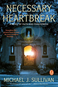 Michael J. Sullivan — Necessary Heartbreak