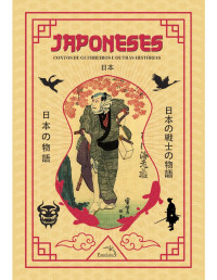 Yei Ozaki Theodora — Box Japoneses: Contos de guerreiros e outras histórias