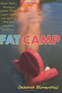Deborah Blumenthal — Fat Camp