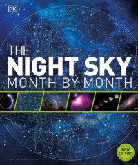 DK — The Night Sky Month by Month