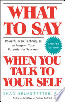 Shad Helmstetter — What to Say When You Talk to Your Self