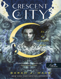 Sarah J. Maas — Ég és lélegzet háza