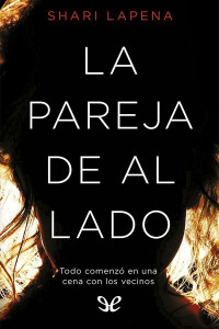 Shari Lapena — La pareja de al lado