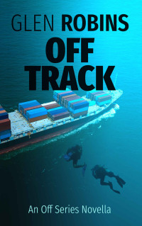 Glen Robins — Off Track: An Off Series Novella