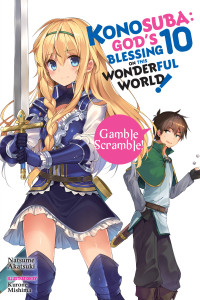 Natsume Akatsuki and Kurone Mishima [Natsume Akatsuki and Kurone Mishima] — Konosuba: God’s Blessing on This Wonderful World!, Vol. 10