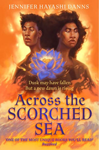 Jennifer Hayashi Danns — Across the Scorched Sea (The Mu Chronicles 2)