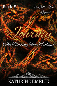 Kathrine Emrick — Blazing Fire Trilogy - Journey