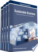 Information Resources Management Association — Sustainable Business: Concepts, Methodologies, Tools, and Applications