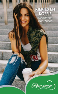 Louise van der Merwe — Kiekies en koffie (Afrikaans Edition)