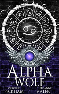 Caroline Peckham & Susanne Valenti — Alpha Wolf