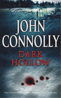 John Connolly — Dark Hollow - Charlie Parker #02