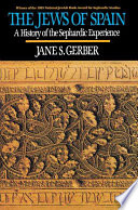 Gerber, Jane S. — The Jews of Spain: A History of the Sephardic Experience