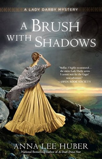 Anna Lee Huber — A Brush with Shadows
