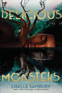 Liselle Sambury — Delicious Monsters