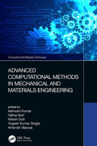 Taylor & Francis Group — Advanced Computational Methods in Mechanical and Materials Engineering (Computational Intelligence Techniques)
