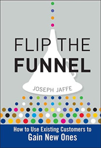 Seth Godin — Flipping the Funnel