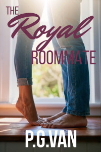 Van, P.G. — The Royal Roommate: A Passionate Romance