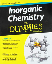 Michael L. Matson & Alvin W. Orbaek — Inorganic Chemistry For Dummies®